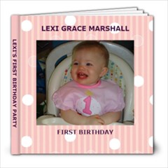 Lexi s first birthday - 8x8 Photo Book (30 pages)