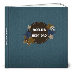 World s Best Dad - 8x8 Photo Book (20 pages) World s Best Dad - 8x8 Photo Book (20 pages)