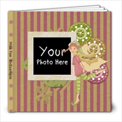 Miss Fae 8x8 - 8x8 Photo Book (20 pages) Miss Fae 8x8 - 8x8 Photo Book (20 pages)
