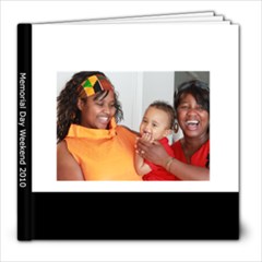 Memorial Weekend 2010 - 8x8 Photo Book (30 pages)