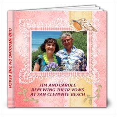 Jim & Carole renewing vows - 8x8 Photo Book (20 pages)