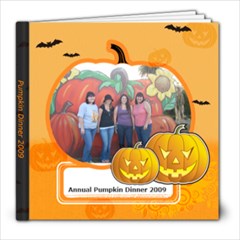 Pumpkin Dinner 2009 - 8x8 Photo Book (20 pages)