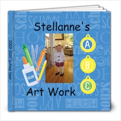 Stellanne s Artwork 09-10 - 8x8 Photo Book (39 pages)