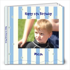 Micah s Birthday Book - 8x8 Photo Book (20 pages)