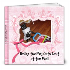 Rocky the Pug Gets Lost at the Mall - 8x8 Photo Book (20 pages)