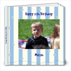 Micah s Birthday Book - 8x8 Photo Book (20 pages)