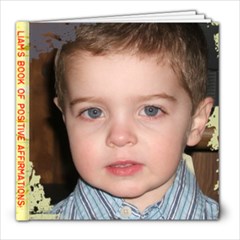 Liam s Book! I AM! - 8x8 Photo Book (20 pages)