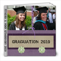 Priscilla and Holly Graduation 2010 - 8x8 Photo Book (20 pages)