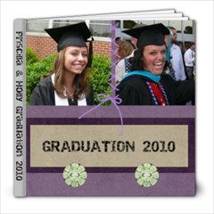 Priscilla and Holly Graduation 2010 - 8x8 Photo Book (20 pages)