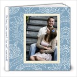 Oh hey, you want to get married? - 8x8 Photo Book (30 pages)