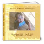 Hunter Nov 08 - March 09 - 8x8 Photo Book (20 pages)