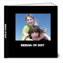 Indiana or Bust - 8x8 Photo Book (39 pages)