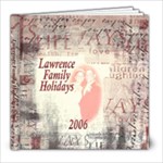 Lawrence Family Holidays 2006 - 8x8 Photo Book (20 pages)