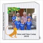Oma and Opa Camp 2010 - 8x8 Photo Book (39 pages)