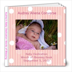 Audrey s Baby Dedication Blessing Book - 8x8 Photo Book (20 pages)