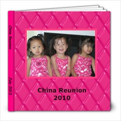 China Group Reunion 2010 - 8x8 Photo Book (20 pages)