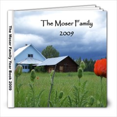 Moser family yearbook 2009 - 8x8 Photo Book (60 pages)