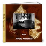 Mocha Mommies 2 - 8x8 Photo Book (30 pages)