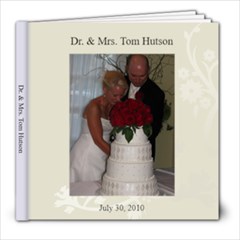 Dr & Mrs. Tom Hutson - 8x8 Photo Book (39 pages)
