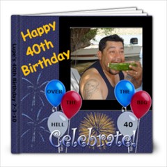 Lupe s 40th birthday - 8x8 Photo Book (39 pages)