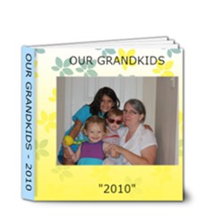 OUR GRANDKIDS - 2010 - 4x4 Deluxe Photo Book (20 pages)