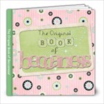 Original Book of Beccaness! - 8x8 Photo Book (20 pages)