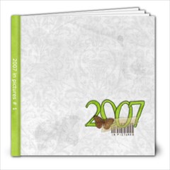 2007 book # 1 - 8x8 Photo Book (30 pages)