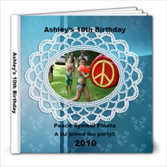 Ashley s 10th Birthday - 8x8 Photo Book (39 pages)