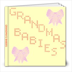 GRANDMA S BABIES - 8x8 Photo Book (20 pages)