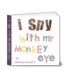 4 x 4  I Spy with my Monkey Eye  - 4x4 Deluxe Photo Book (20 pages)