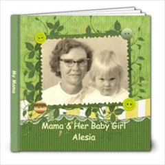 Mama & Her Baby Girl Alesia - 8x8 Photo Book (20 pages)