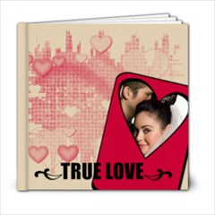 TRUE LOVE 6x6 - 6x6 Photo Book (20 pages)