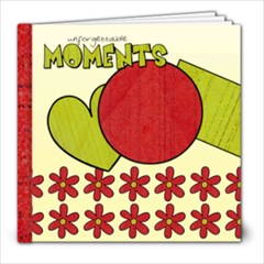 UNFORGETTABLE MOMENTS 8x8 - 8x8 Photo Book (20 pages) UNFORGETTABLE MOMENTS 8x8 - 8x8 Photo Book (20 pages)