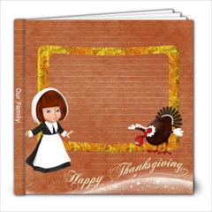 Thanksgiving 8x8 Photo Book - 8x8 Photo Book (20 pages) Thanksgiving 8x8 Photo Book - 8x8 Photo Book (20 pages)
