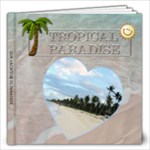 Tropical Paradise Vacation 12x12 Photo Book - 12x12 Photo Book (20 pages)