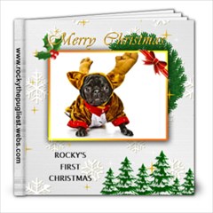 Rocky Gets Ready for his first Christmas Edited 20 Pages May  - 8x8 Photo Book (20 pages)