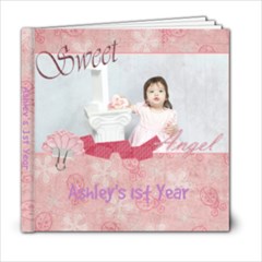 Ashley s 1st year - 6x6 Photo Book (20 pages)