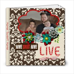 Home is where the heart is - 6x6 Photo Book (20 pages)