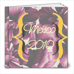 Mom s Mexican Book - 8x8 Photo Book (20 pages)