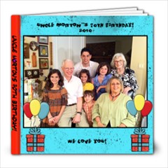Uncle Morton s 70th Bday! - 8x8 Photo Book (39 pages)