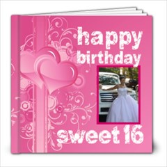 Happy Birthday sweet 16 8 x 8 20 page book - 8x8 Photo Book (20 pages)