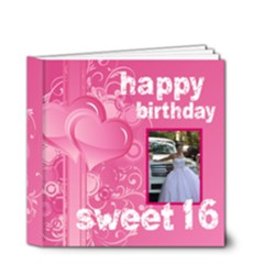Happy Birthday sweet 16 4 x 4 20 page book - 4x4 Deluxe Photo Book (20 pages)