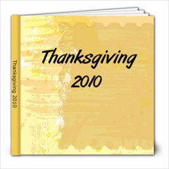 Thanksgiving 2010 - 8x8 Photo Book (20 pages)