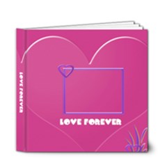 love forever 6x6 deluxe - 6x6 Deluxe Photo Book (20 pages) love forever 6x6 deluxe - 6x6 Deluxe Photo Book (20 pages)