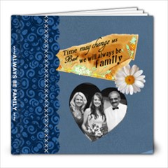 Always Be Family 8x8 Photo Book - 8x8 Photo Book (20 pages)