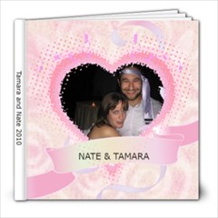 Tamara and Nate 2010 - 8x8 Photo Book (20 pages)