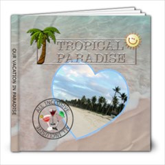 Tropical Paradise Vacation 8x8 Photo Book (30 Pages)