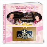 Our 39th Wedding Anniversary in New Orleans (1 of 3) Jan. 5-9, 2011 - 8x8 Photo Book (39 pages)