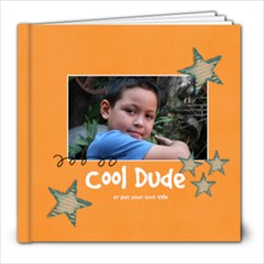 8x8 Cool Dude (Multiple Pics) - 8x8 Photo Book (20 pages) 8x8 Cool Dude (Multiple Pics) - 8x8 Photo Book (20 pages)
