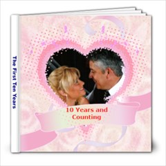 1st Ten Years - 8x8 Photo Book (39 pages)